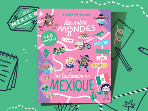 carnet les mini mondes Mexique