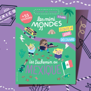 carnet les mini mondes Mexique